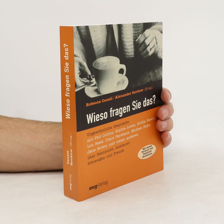 Rebecca Casati Wieso fragen Sie das?