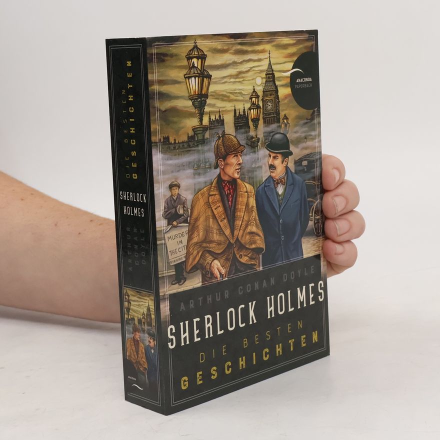 Arthur Conan Doyle Sherlock Holmes - die besten Geschichten