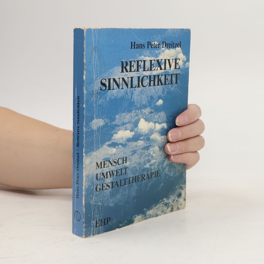 Hans Peter Dreitzel Reflexive Sinnlichkeit