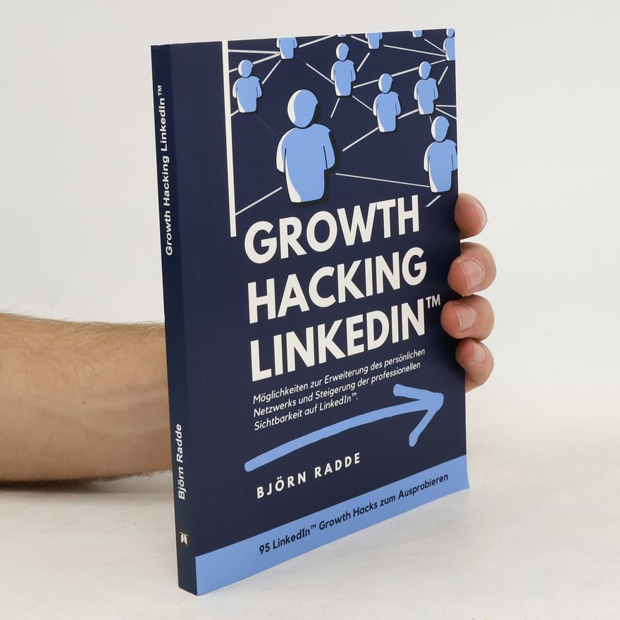 Björn Radde Growth Hacking LinkedIn(TM)