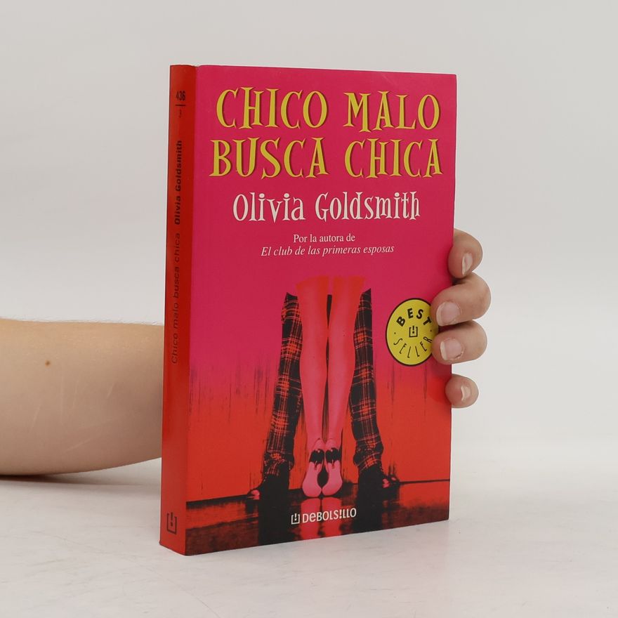 Olivia Goldsmit Chico Malo Busca Chica