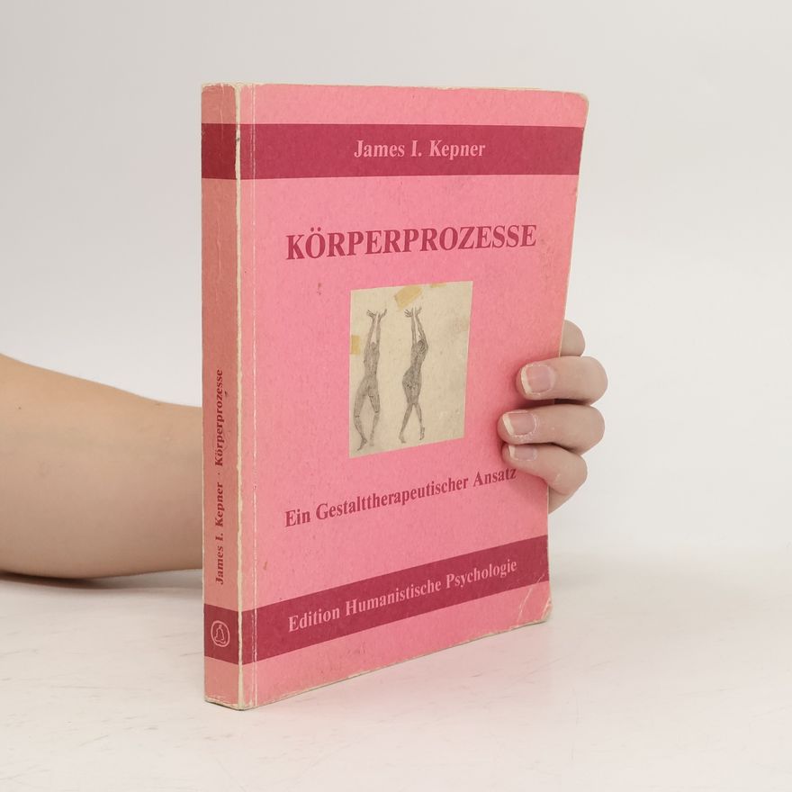 James I. Kepner Körperprozesse