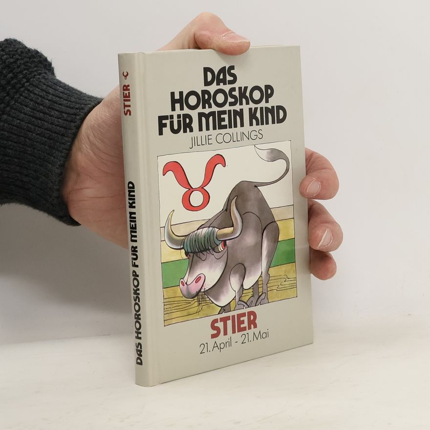Jillie Collings Das Horoskop für mein Kind. Stier