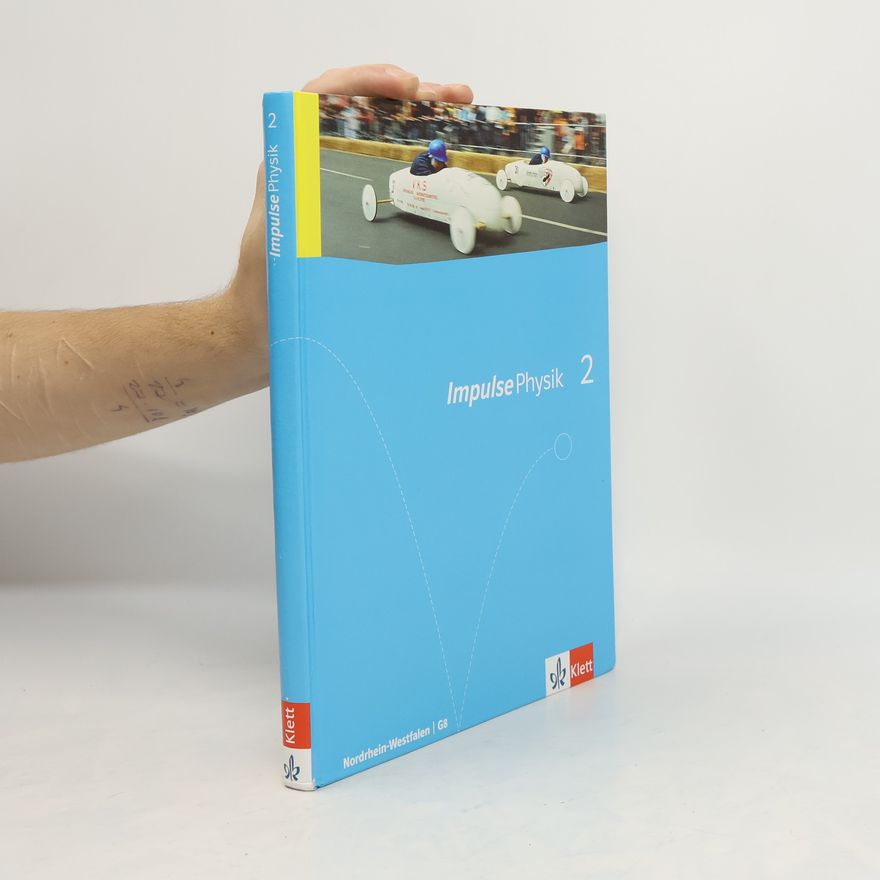Tobias Kirschbaum Impulse Physik 2. Für die Klassen 7-9 im achtjährigen Bildungsgang der Gymnasien in Nordrhein-Westfalen