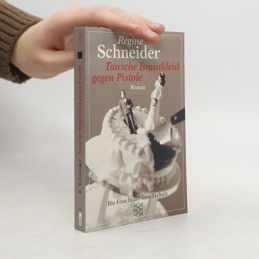 Regine Schneider Tausche Brautkleid gegen Pistole