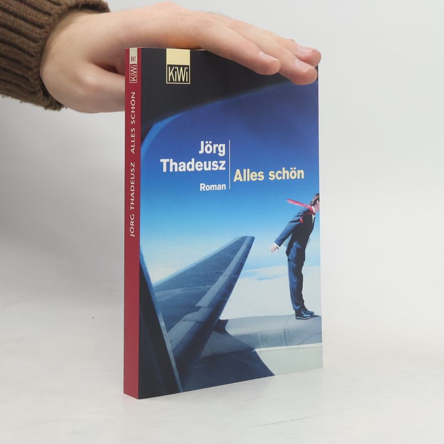 Jörg Thadeusz Alles schön