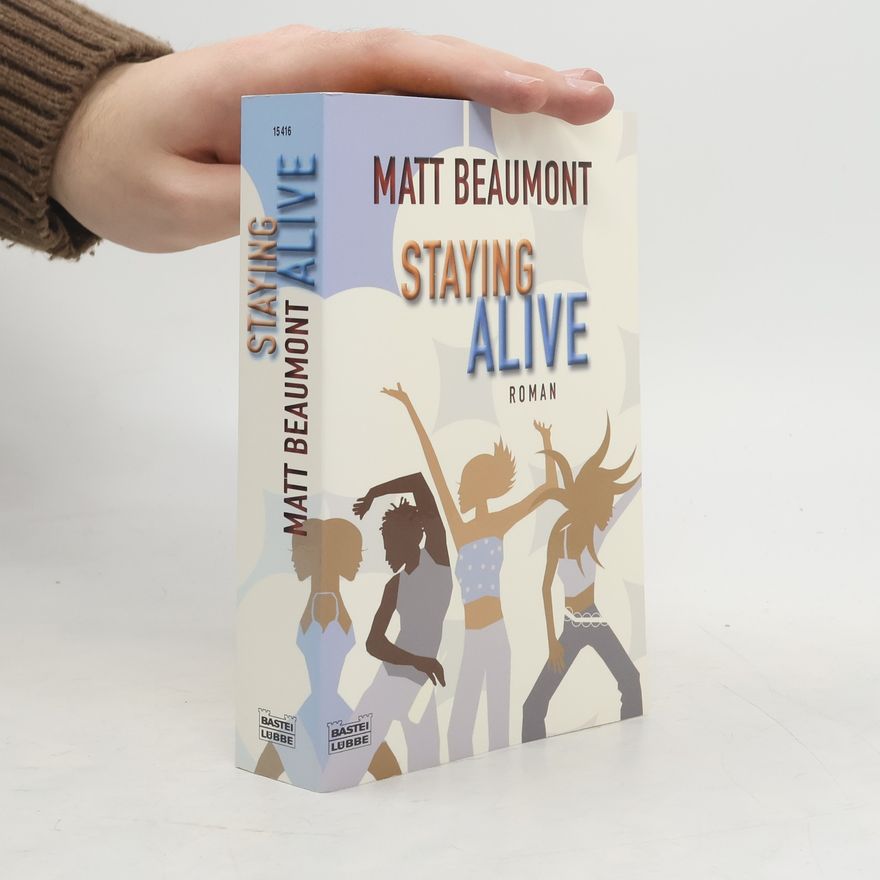 Matt Beaumont Staying Alive