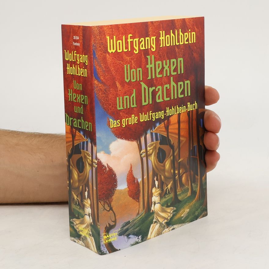 Wolfgang Hohlbein Von Hexen und Drachen