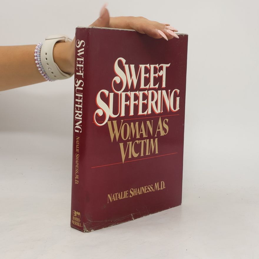 Natalie Shainess Sweet Suffering
