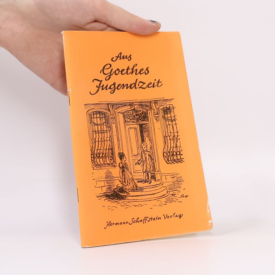 Autorenkollektiv Aus Goethes Jugendzeit