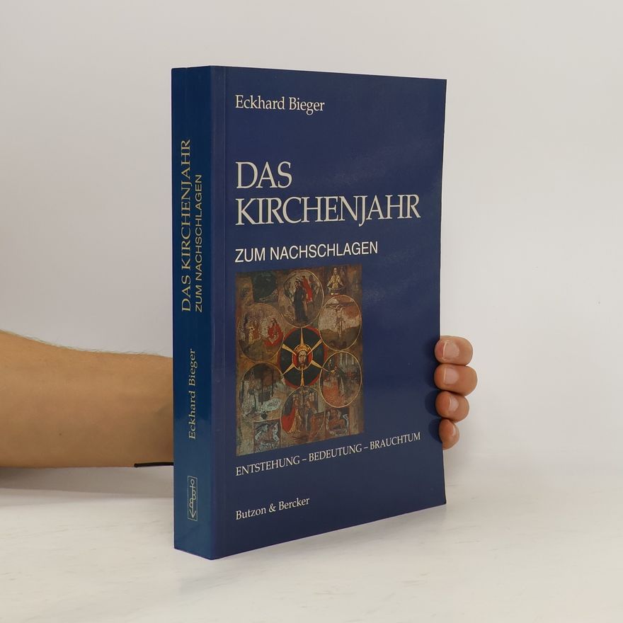 Eckhard Beiger Das Kirchenjahr zum Nachschlagen