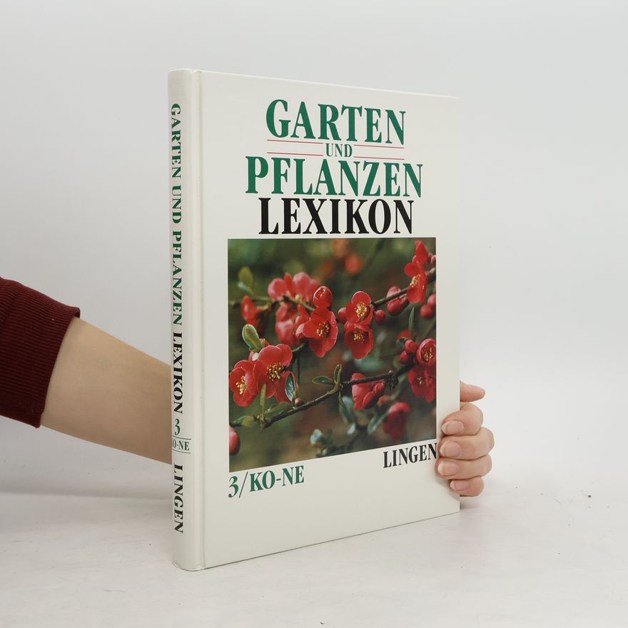 Autorenkollektiv Garten und Pflanzen Lexikon 3. Ko-Ne