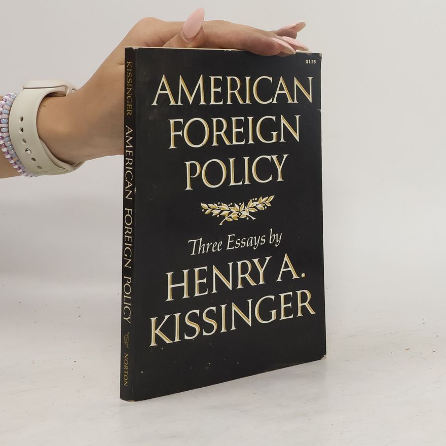 Henry Kissinger American Foreign Policy