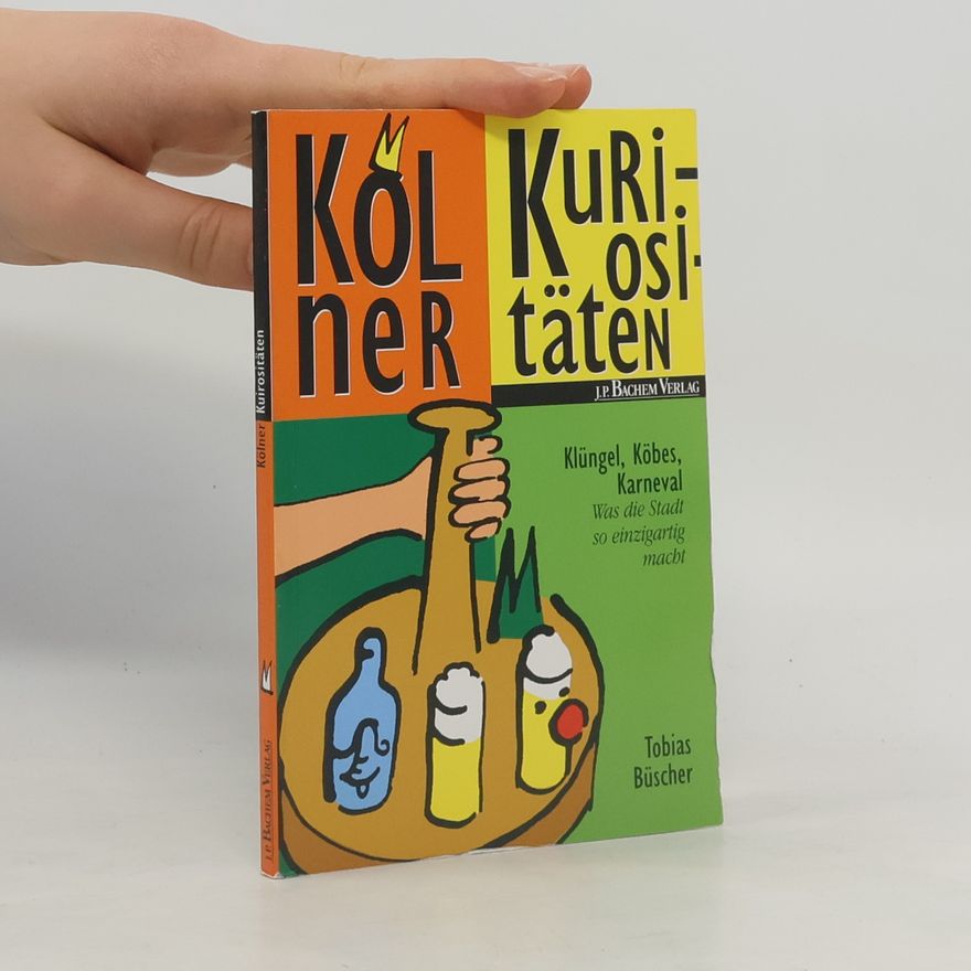 Tobias Büscher Kölner Kuriositäten