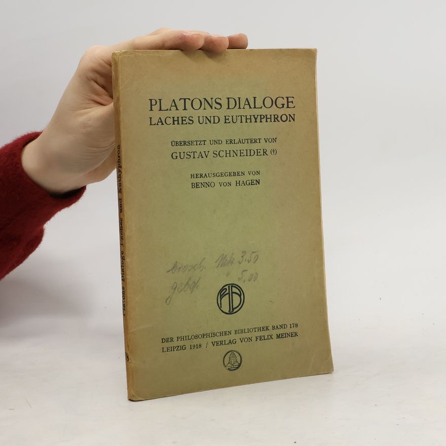 Gustav Schneider Platons Dialoge Laches und Euthyphron