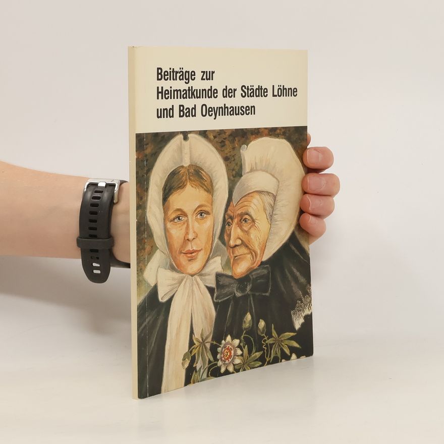 Autorenkollektiv Beiträge zur Heimatkunde der Städte Löhne und Bad Oeynhausen. Heft