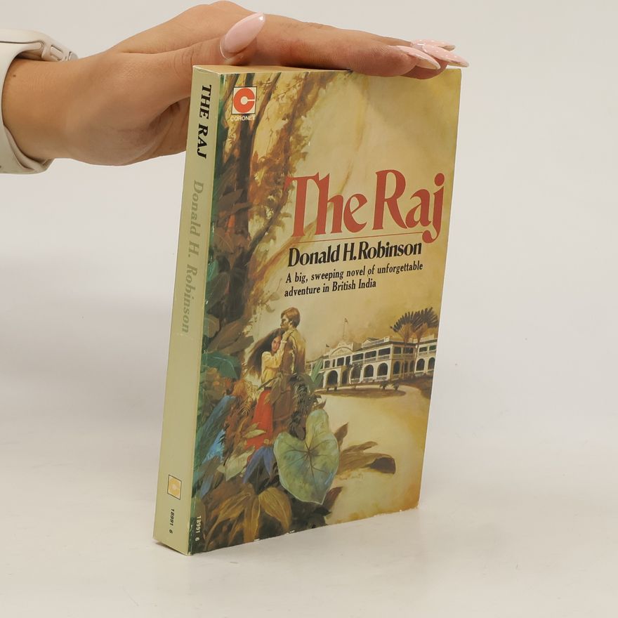 Donald Hannibal Robinson The Raj