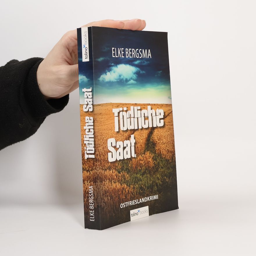 Elke Bergsma Tödliche Saat