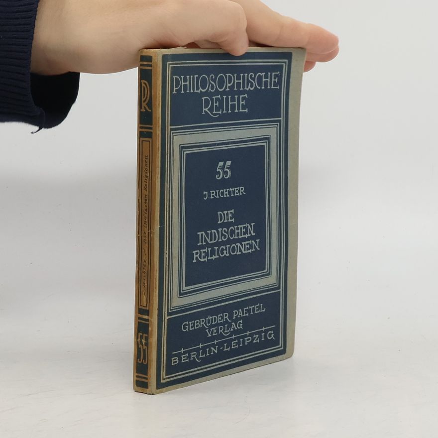 Julius Richter Die indischen Religionen