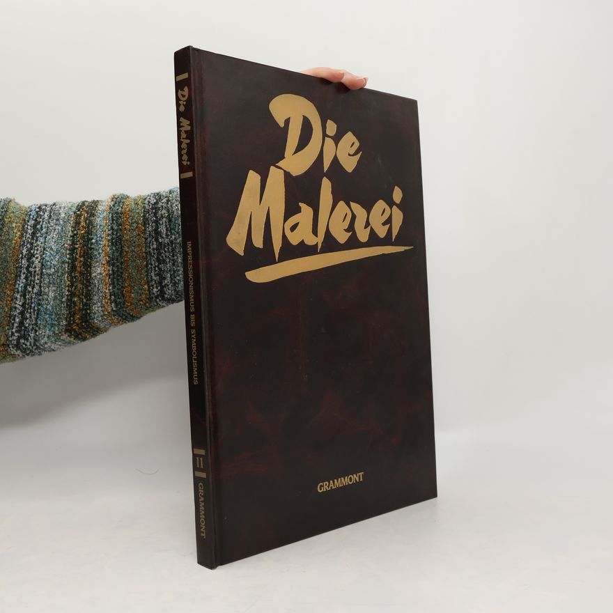 Werner Schabert Die Malerei 11. Impressionismus bis Symbolismus