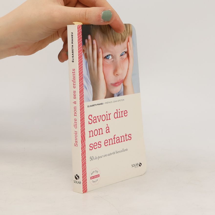 Élisabeth Maheu Savoir dire non à ses enfants