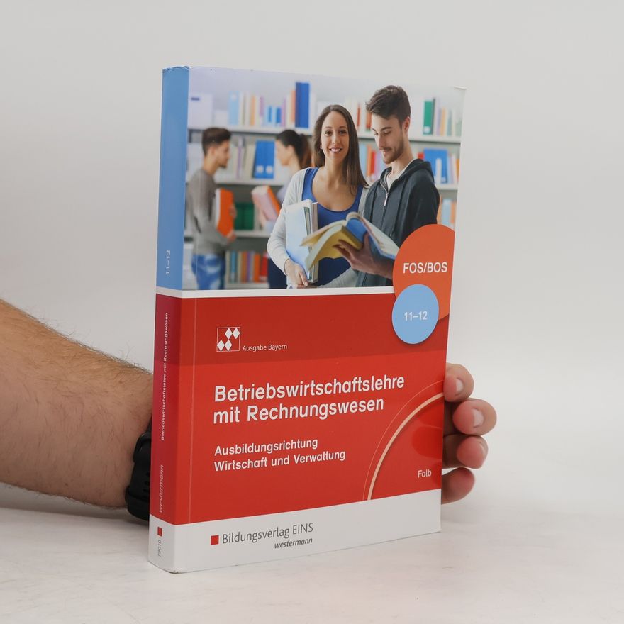 Various authors Betriebswirtschaftslehre mit Rechnungswesen für Fach- und Berufsoberschulen in Bayern