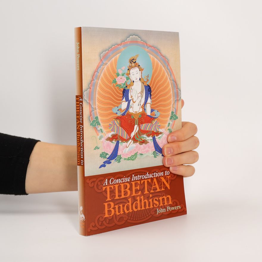John Powers A Concise Introduction to Tibetan Buddhism