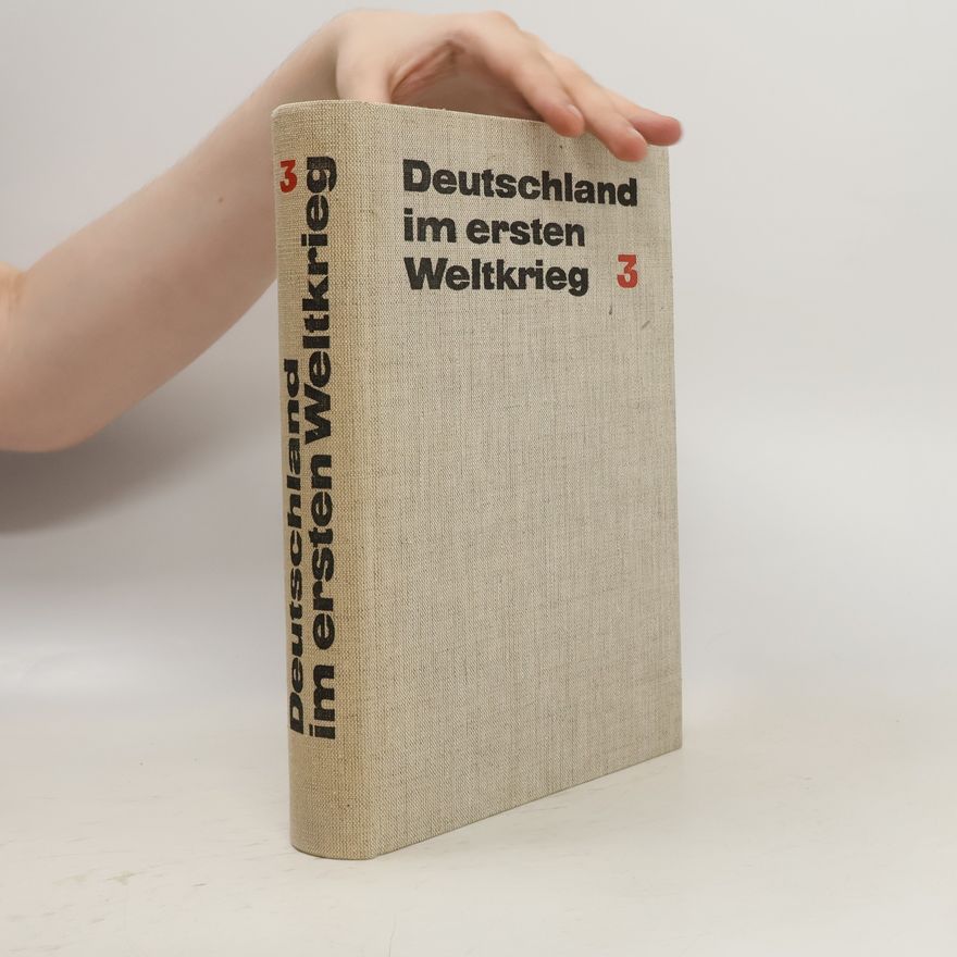 Autorenkollektiv Deutschland im ersten Weltkrieg 3