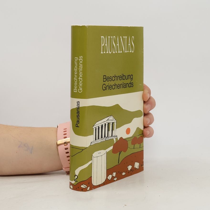 Pausanias Pausanias Beschreibung Griechenlands II.