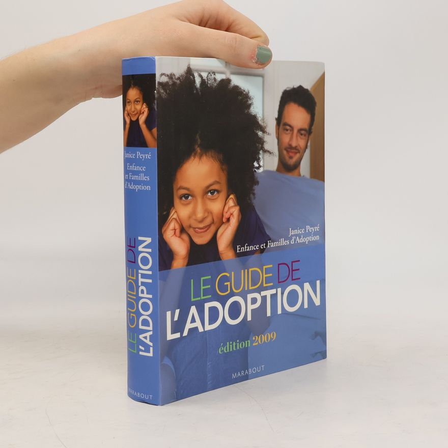 Janice Peyré Le guide de l'adoption