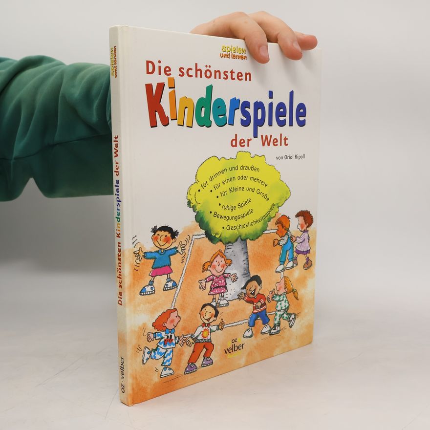 Oriol Ripoll Die schönsten Kinderspiele der Welt
