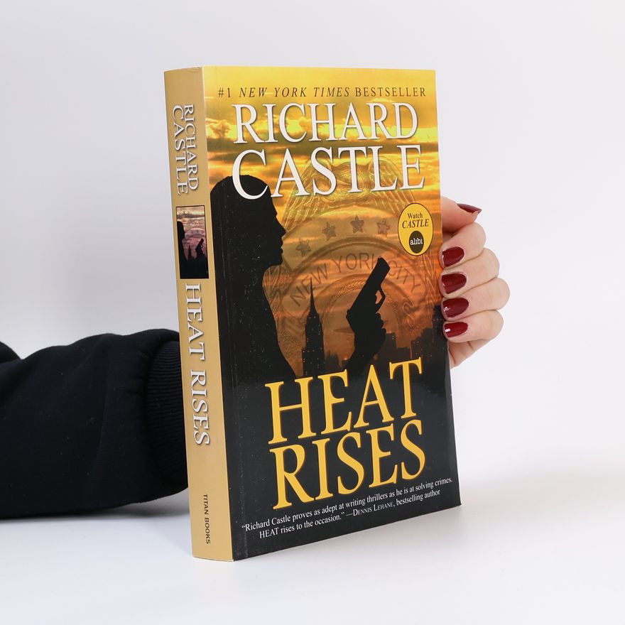 Richard Castle Nikki Heat - Heat Rises