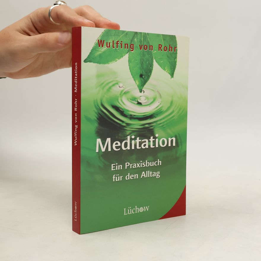 Wulfing von Rohr Meditation