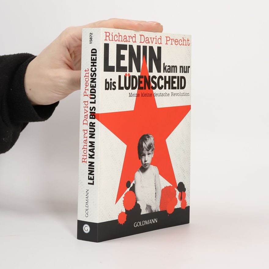 Richard David Precht Lenin kam nur bis Lüdenscheid