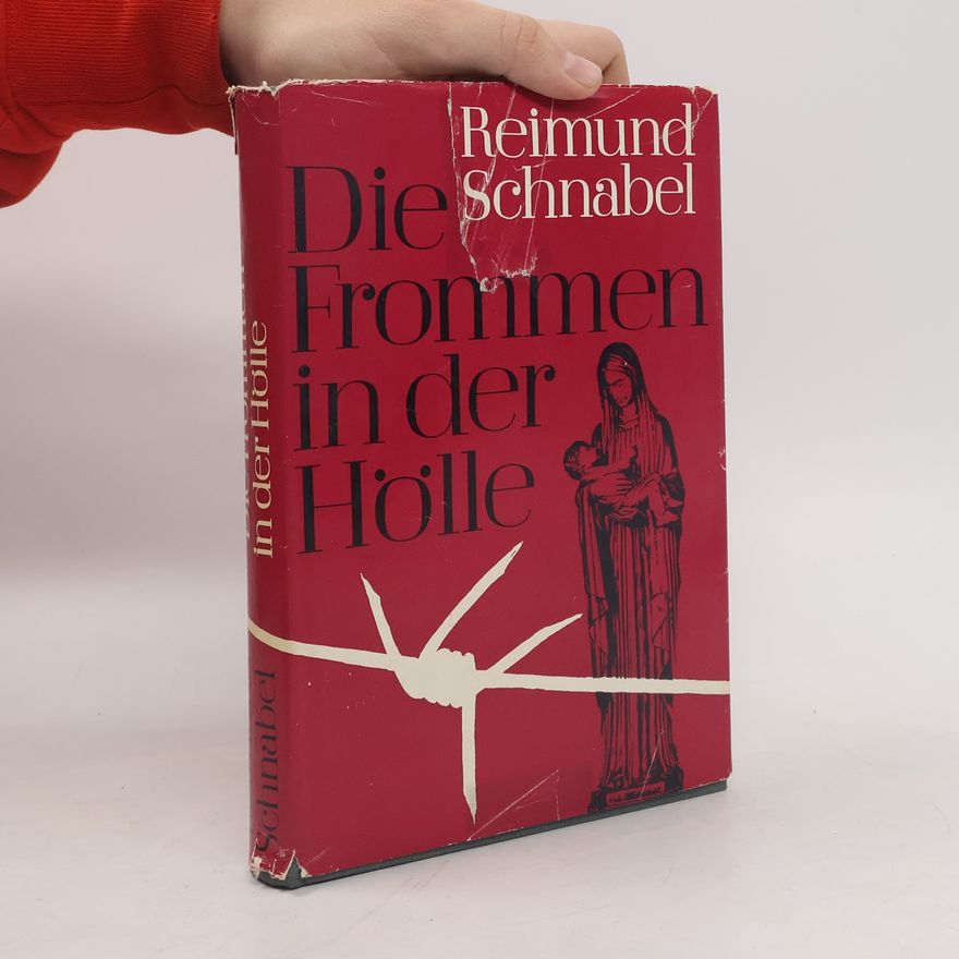Reimund Schnabel Die Frommen in der Hölle