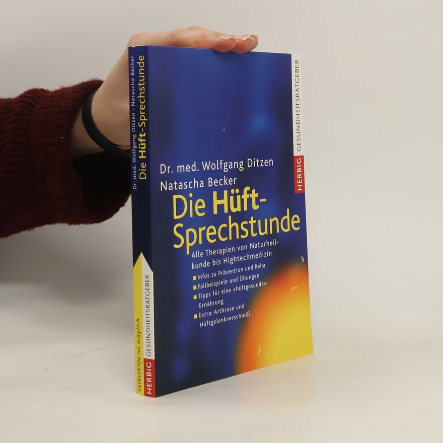 Wolfgang Ditzen Die Hüft-Sprechstunde