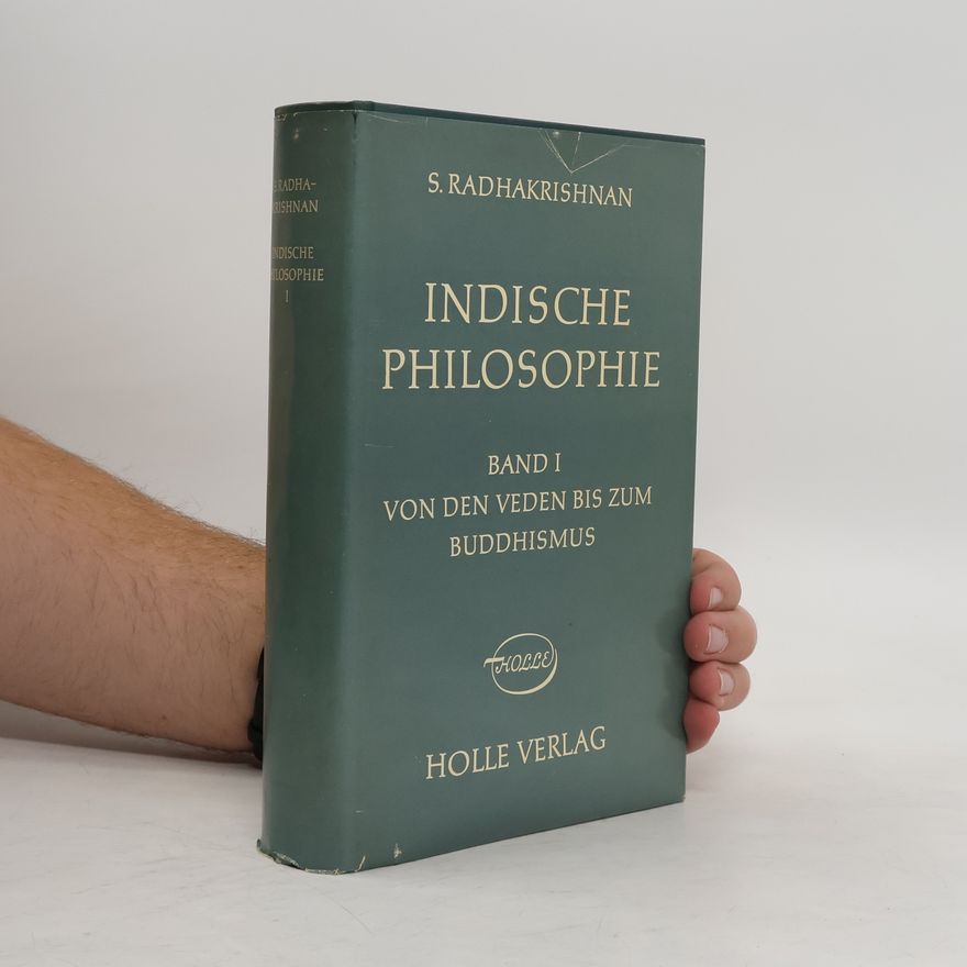 Sarvepalli Radhakrishnan Indische Philosophie I.
