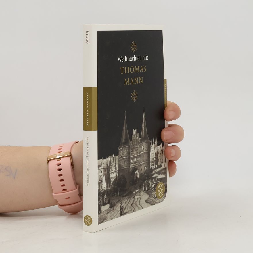 Thomas Mann Weihnachten mit Thomas Mann