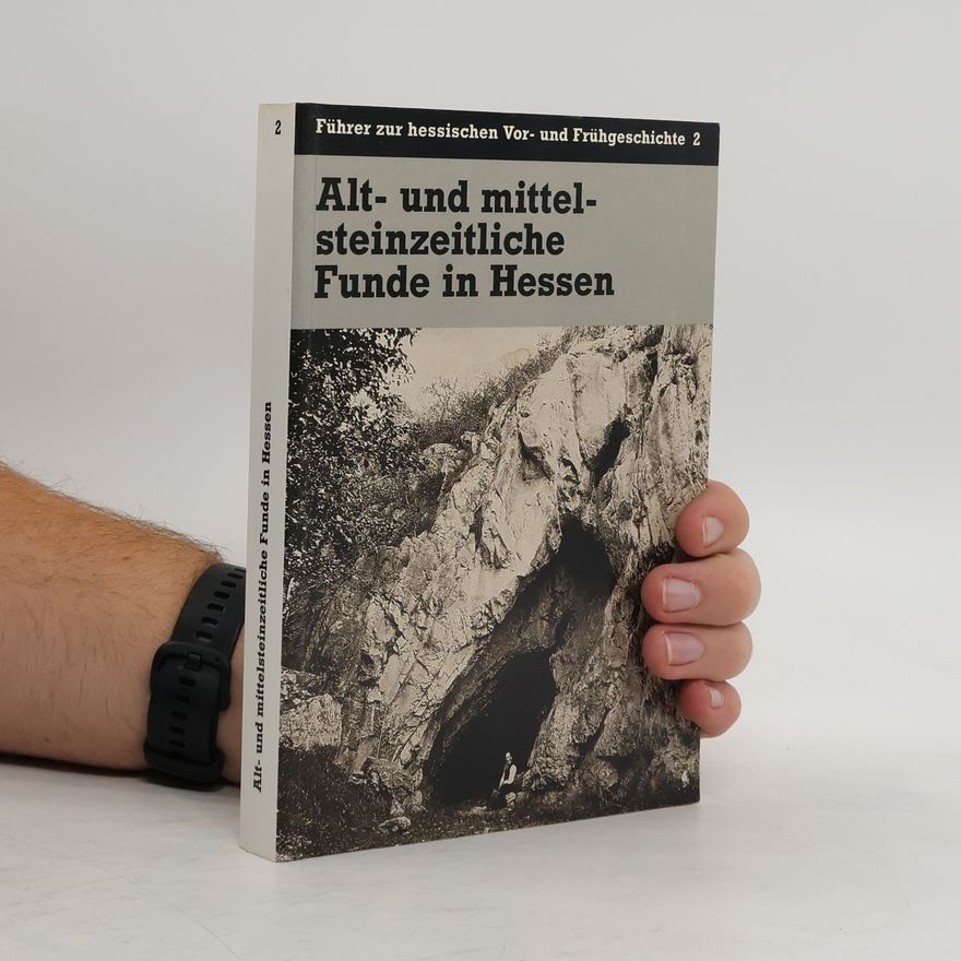 Lutz Fiedler Alt- und mittelsteinzeitliche Funde in Hessen