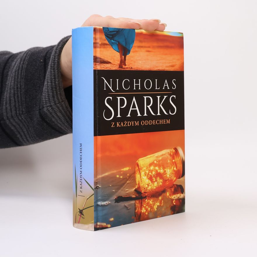 Nicholas Sparks Z KAŻDYM ODDECHEM WYD. KOLEKCYJNE