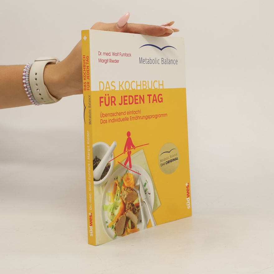 Wolf Funfack Metabolic Balance - das Kochbuch für jeden Tag
