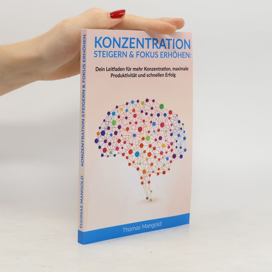 Thomas Mangold Konzentration Steigern & Fokus Erhöhen