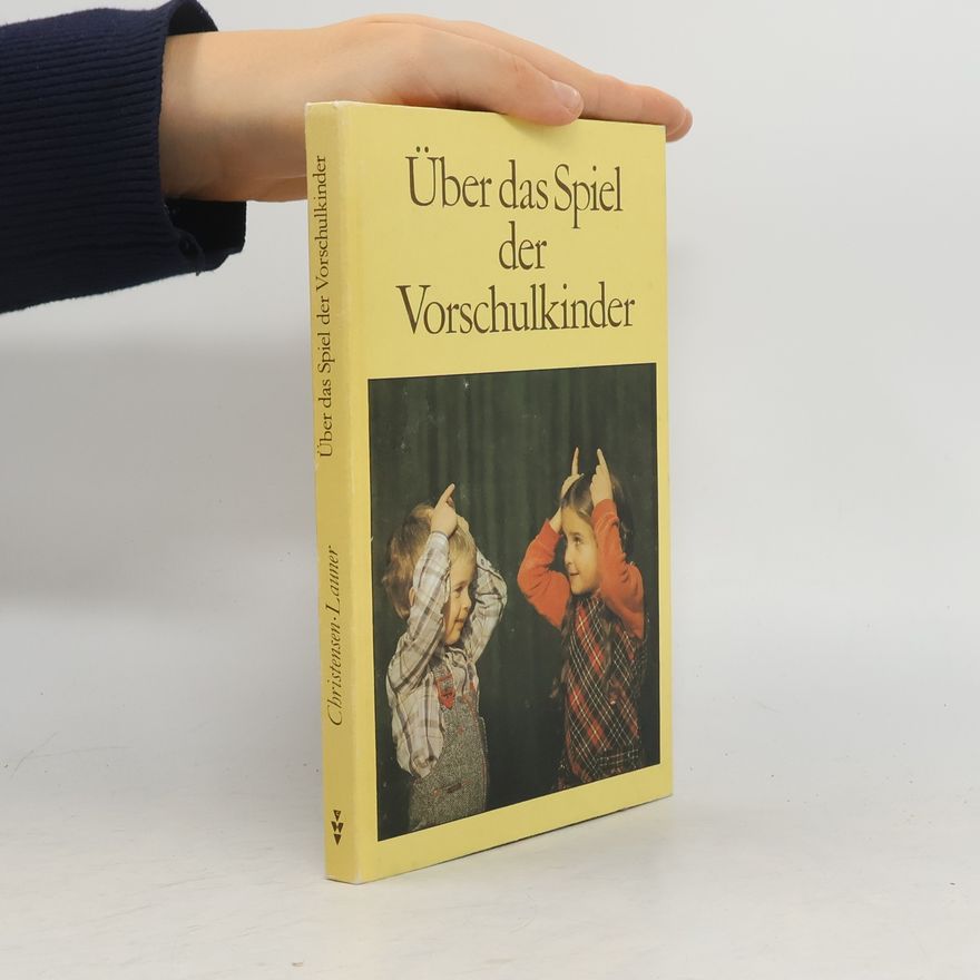 Netti Christensen Über das Spiel der Vorschulkinder