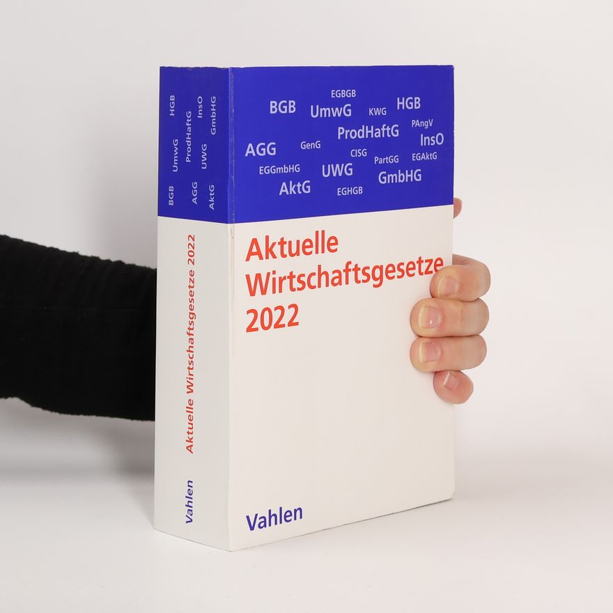 Kolektiv autorů Aktuelle Wirtschaftsgesetze 2022