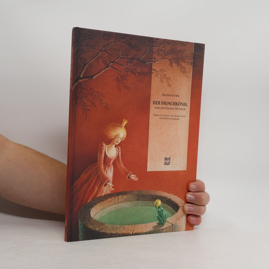 Jacob Grimm Der Froschkönig oder der Eiserne Heinrich