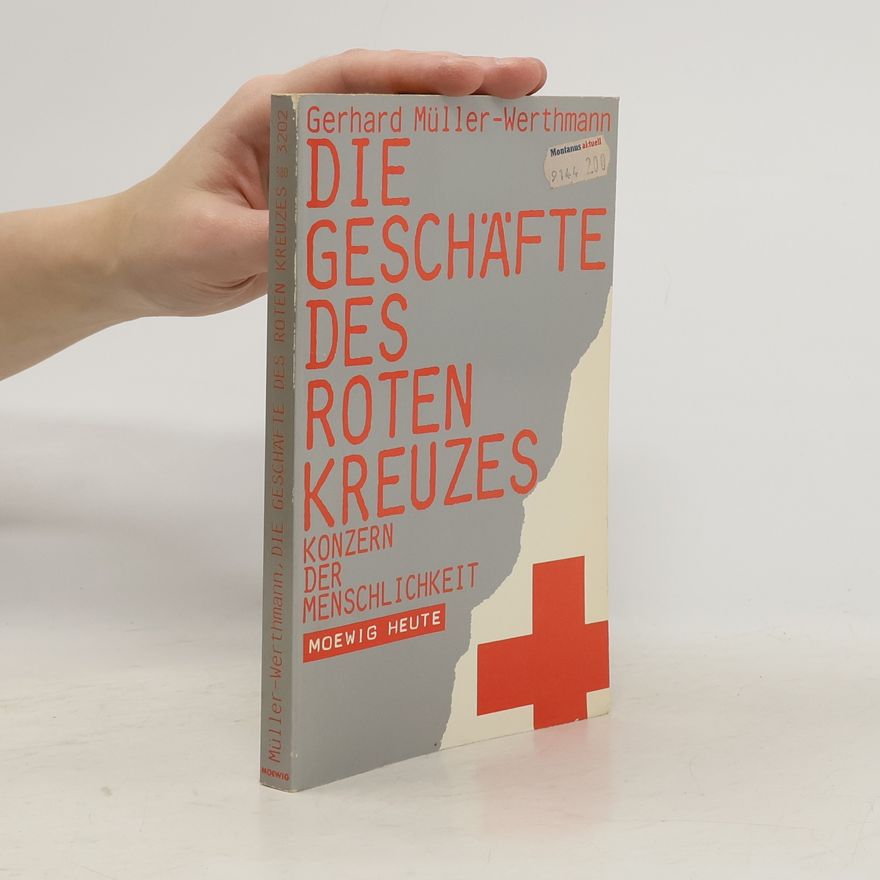 Gerhard Müller Die Geschäfte des Roten Kreuzes