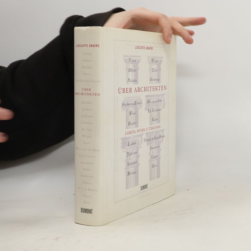 Liselotte Ungers Über Architekten