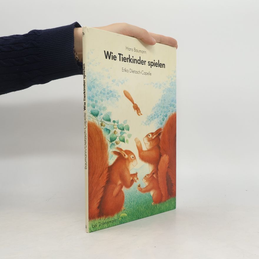 Erika Dietzsch-Capelle Wie Tierkinder spielen