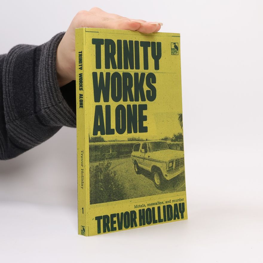 Wallace Trevor Holliday Trinity Works Alone