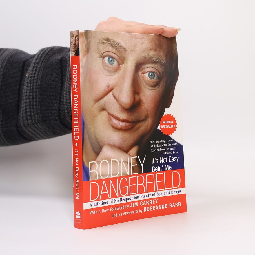 Rodney Dangerfield It's Not Easy Bein' Me